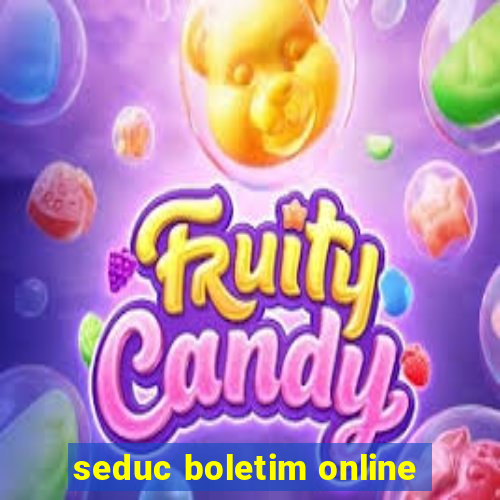 seduc boletim online