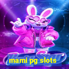 mami pg slots