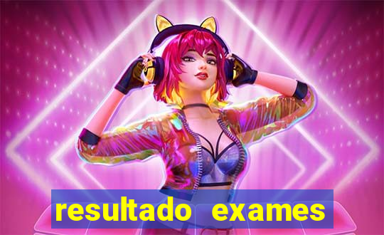 resultado exames unimed poa