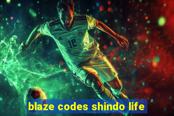 blaze codes shindo life