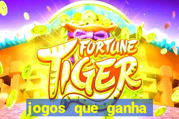 jogos que ganha dinheiro de verdade no pix na hora