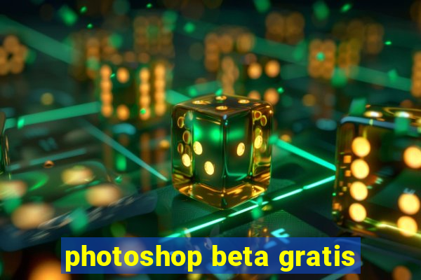 photoshop beta gratis