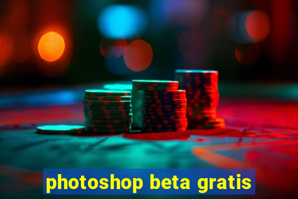 photoshop beta gratis