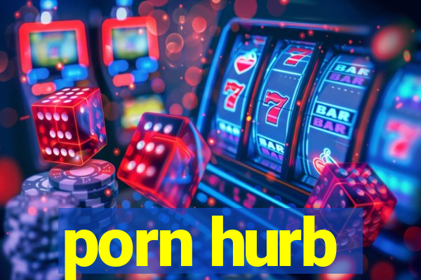 porn hurb