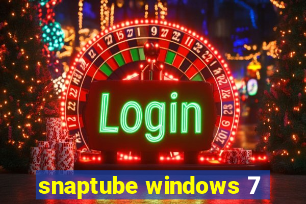 snaptube windows 7