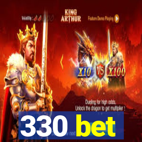 330 bet