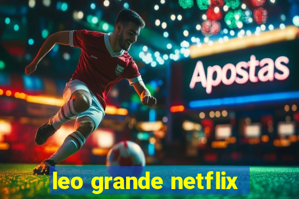 leo grande netflix