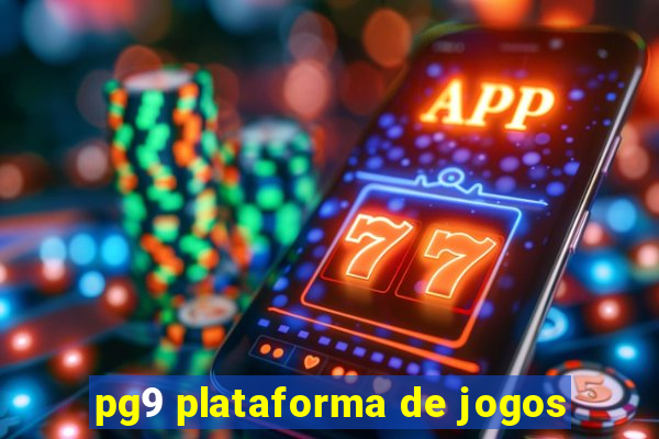 pg9 plataforma de jogos