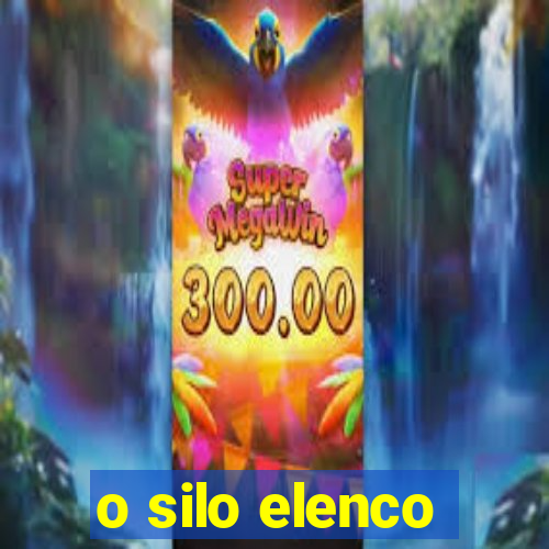 o silo elenco