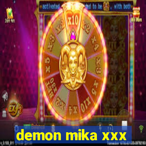 demon mika xxx