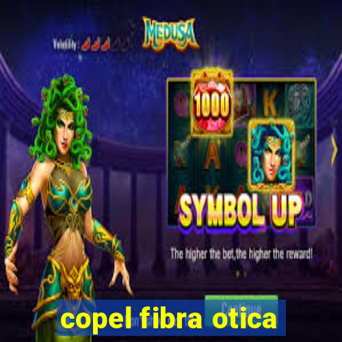 copel fibra otica