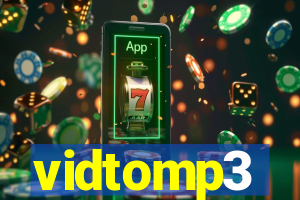 vidtomp3