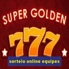 sorteio online equipes