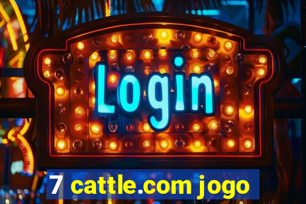 7 cattle.com jogo