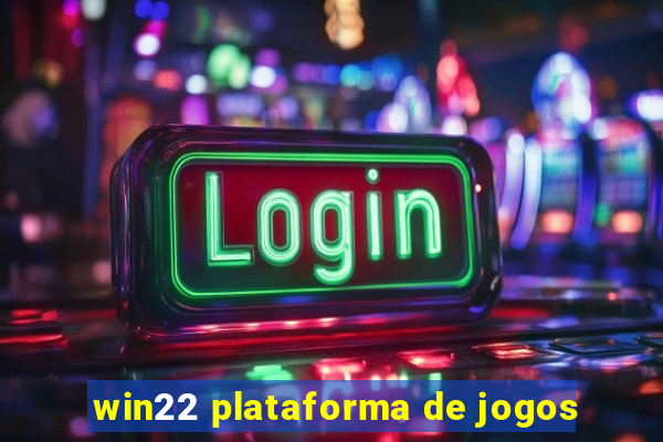 win22 plataforma de jogos