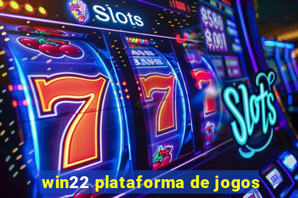 win22 plataforma de jogos