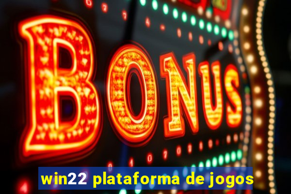 win22 plataforma de jogos