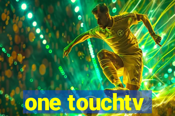 one touchtv