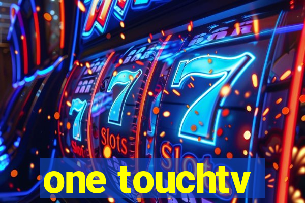 one touchtv