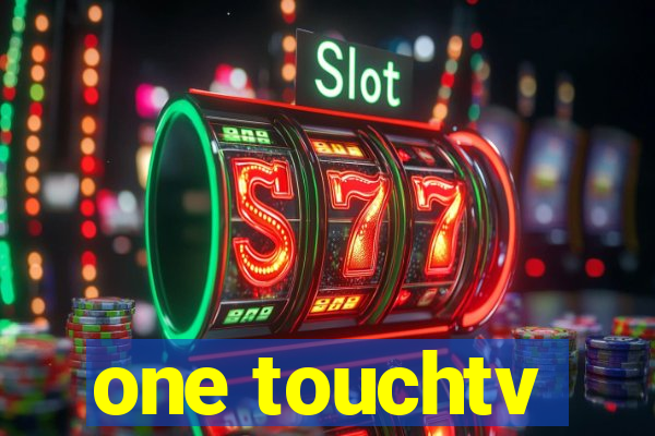 one touchtv