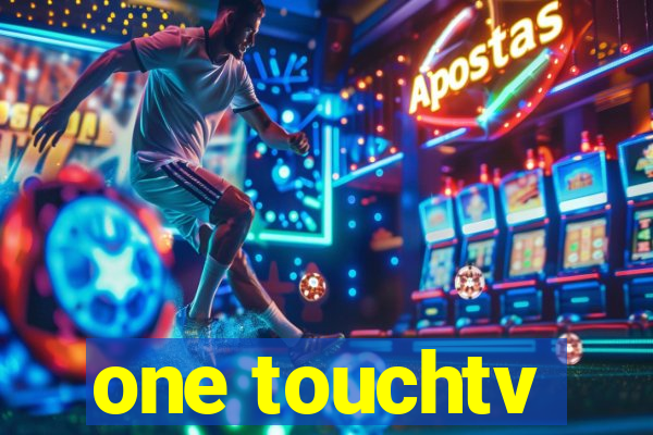 one touchtv