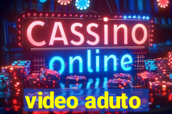 video aduto