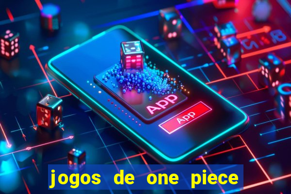 jogos de one piece para celular