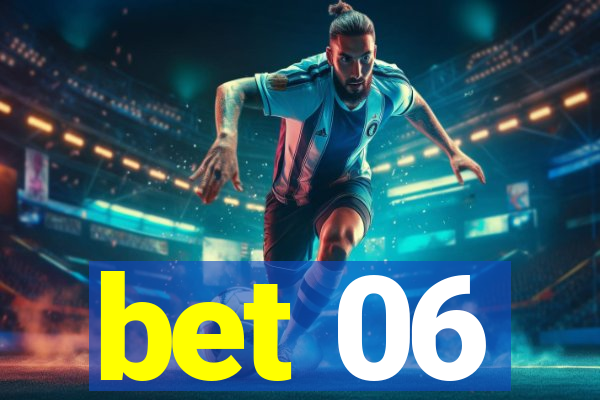 bet 06