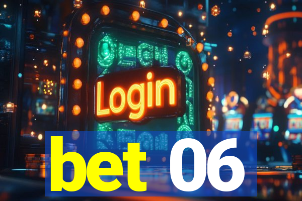 bet 06