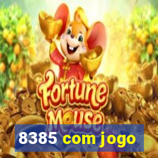 8385 com jogo