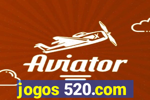 jogos 520.com