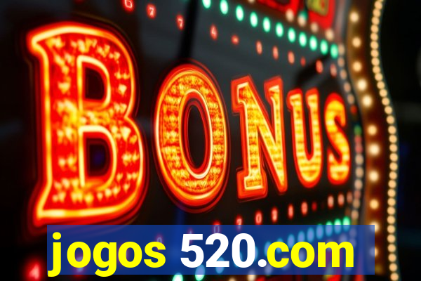 jogos 520.com