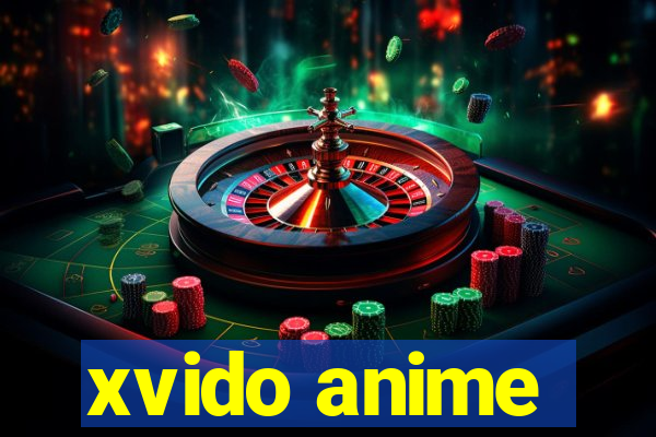 xvido anime