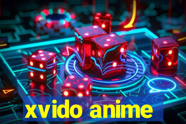 xvido anime