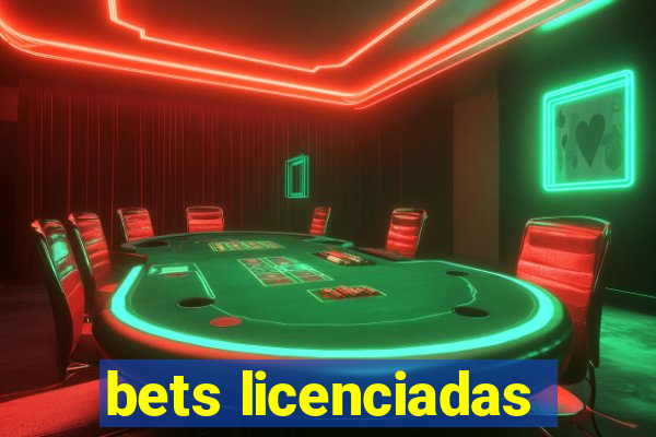 bets licenciadas