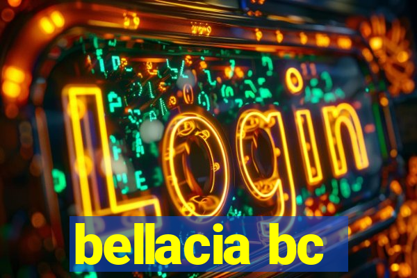 bellacia bc