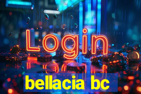 bellacia bc