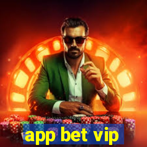 app bet vip