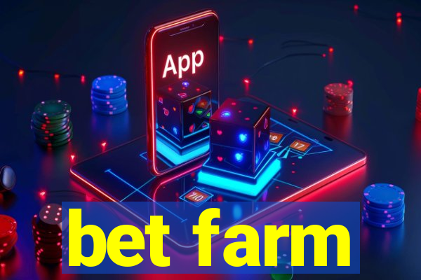 bet farm