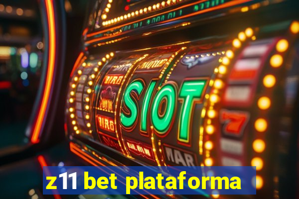 z11 bet plataforma