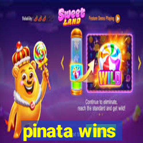 pinata wins