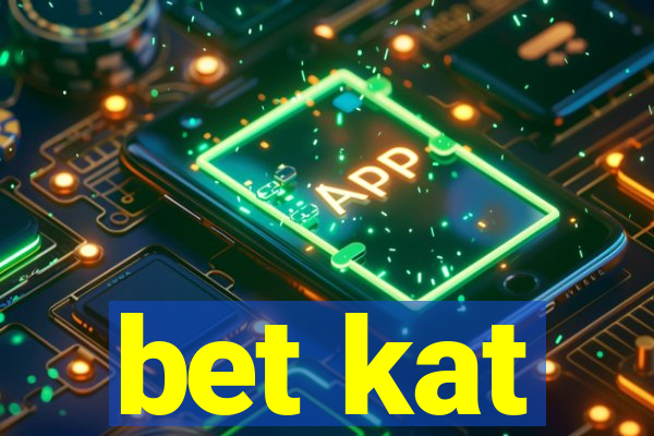 bet kat