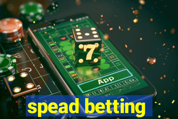 spead betting