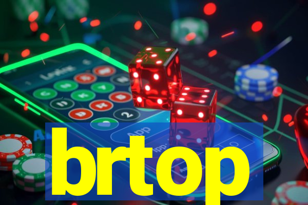 brtop