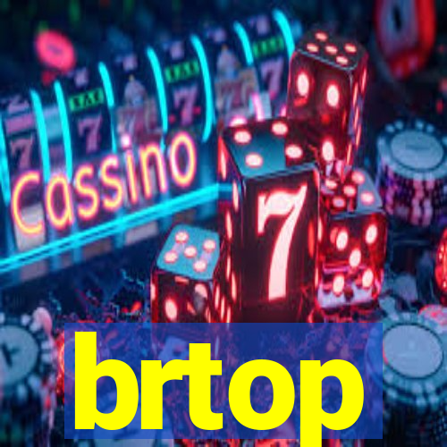 brtop