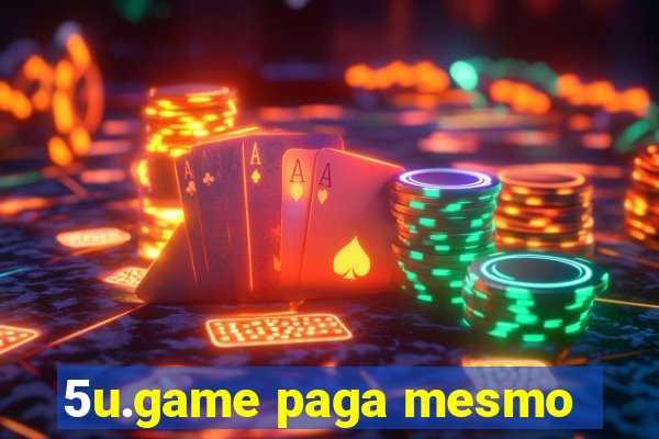 5u.game paga mesmo