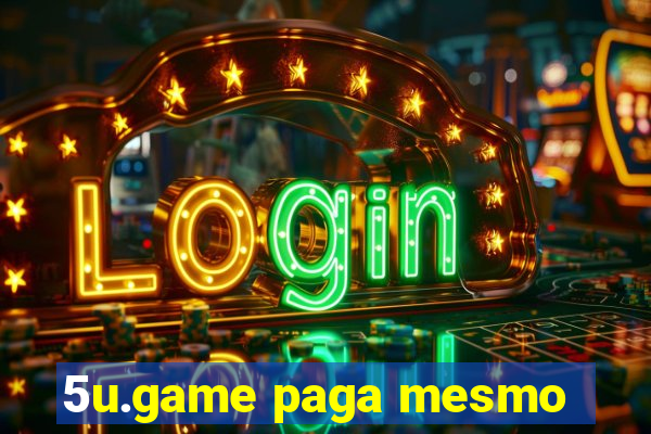 5u.game paga mesmo