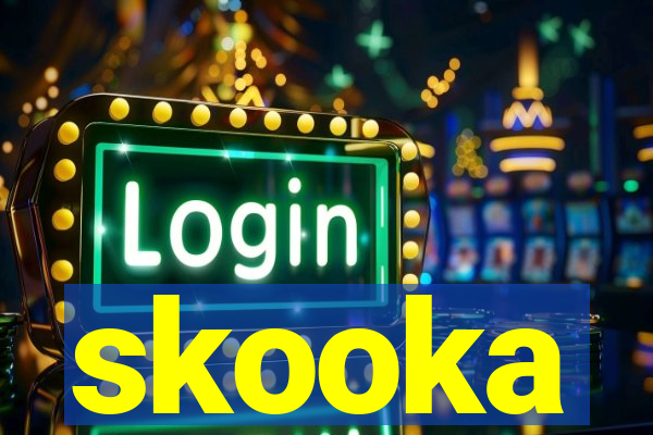 skooka