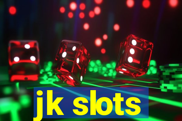 jk slots