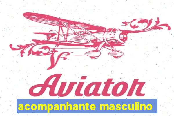 acompanhante masculino